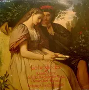 Kammerchor Der Hochschule Für Musik Franz Liszt Weimar , Gert Frischmuth - Liebeslieder
