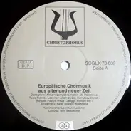 Strawinsky, Bardos, Lechner a.o. - Europäische Chormusik Aus Alter Und Neuer Zeit
