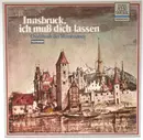 LP - Leonard Lechner, Heinrich Isaak, a.o. - Innsbruck, Ich Muß Dich Lassen (Chormusik Der Renaissance)