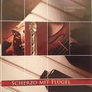 CD - Kammerensemble Scherzo - Scherzo Mit Flügel - Digipak