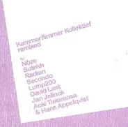 Kammerflimmer Kollektiv - REMIXED