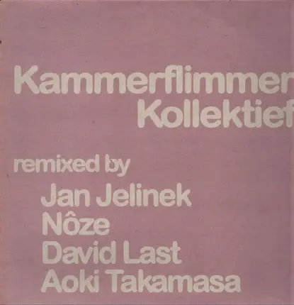 Kammerflimmer Kollektief - REMIXED PART 1
