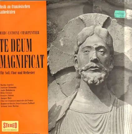 Kammerorchester Paillard, Louis Martini uvm. - Marc Antione Charpentier - Te Deum Magnificat für Soli, Chor und Orchester