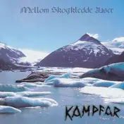 Kampfar - Mellom Skogkledde Aaser