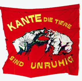 Kante - Die Tiere Sind Unruhig