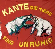 CD & DVD - Kante - Die Tiere Sind Unruhig - slipcase