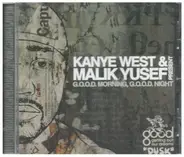 Kanye West & Malik Yusef - Present G.O.O.D. Morning (Dusk)