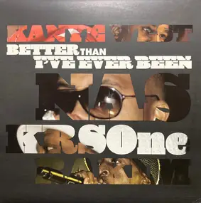 Kanye West - Better Than I've Ever Been / Classic