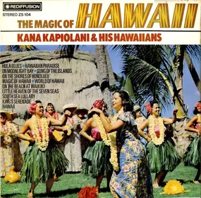 Kana Kapiolani And His Hawaiians - The Magic Of Hawaii