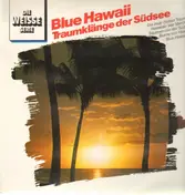Kanako Hilo And His Hawaiian Orchestra - Blue Hawaii