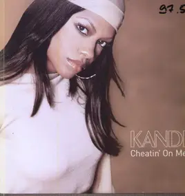 Kandis - Cheatin' On Me