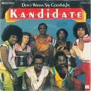 7inch Vinyl Single - Kandidate - Don't Wanna Say Goodnight