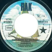7inch Vinyl Single - Kandidate - Don't Wanna Say Goodnight