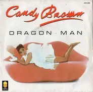 Kandy Brown - Dragon Man / Stop And Start