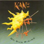 Kane - No Sun Rising