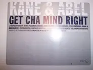 Kane & Abel - Get Cha Mind Right / Beat It Up