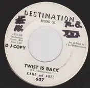 Kane & Abel - Break Down And Cry / Twist Is Back