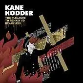 Kane Hodder - Pleasure To Remain So Hea