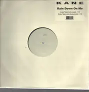 Kane - Rain Down On Me