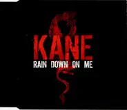Kane - Rain Down On Me