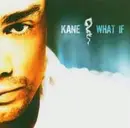 CD - Kane - What If