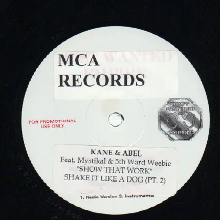 Kane & Abel - Show that work feat. Mystikal & 5th Ward Webbie