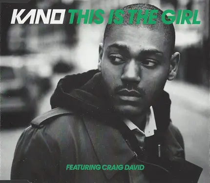 Kano Featuring Craig David - This Is The Girl