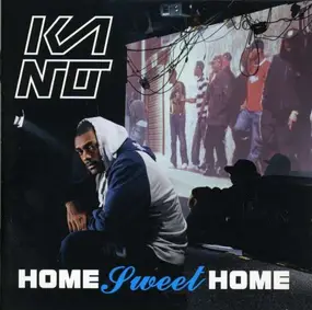 Kano - Home Sweet Home