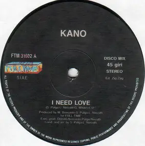 Kano - I Need Love / Another Life