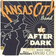 Kansas City Band - KC After Dark (More Music From Robert Altman's Kansas City)