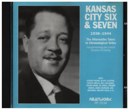 Kansas City Six & Seven - The Alternative Takes (1938-1944)