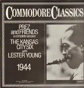LP - Kansas City Six With Lester Young - Prez And Friends - A Complete Session