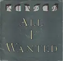 7inch Vinyl Single - Kansas - All I Wanted