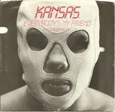 Kansas - Everybodys My  Friend