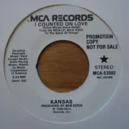 Kansas - I Counted On Love