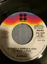 7inch Vinyl Single - Kansas - It Takes A Woman's Love (To Make A Man)