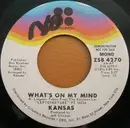 7inch Vinyl Single - Kansas - What's On My Mind