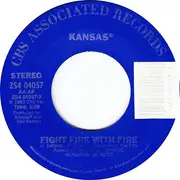 7inch Vinyl Single - Kansas - Fight Fire With Fire