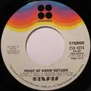 7inch Vinyl Single - Kansas - Point Of Know Return