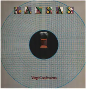 Kansas - Vinyl Confessions