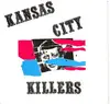 7inch Vinyl Single - Kansas City Killers - In The Noose