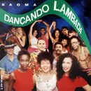 12inch Vinyl Single - Kaoma - Dancando Lambada