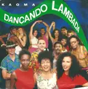 7inch Vinyl Single - Kaoma - Dancando Lambada