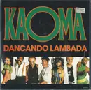 7inch Vinyl Single - Kaoma - Dancando Lambada