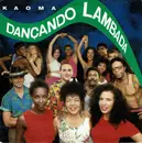 7inch Vinyl Single - Kaoma - Dançando Lambada