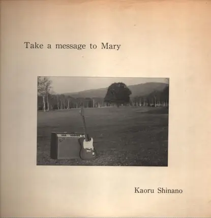 Kaoru Shinano - Take A Message To Mary
