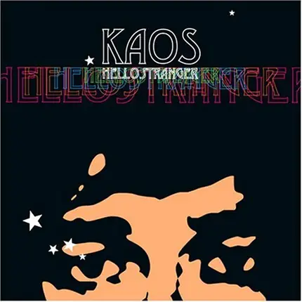 Kaos - Hello Stranger