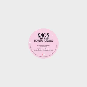 Kaos - Now And Forever