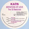 12inch Vinyl Single - Kaos - Definition Of Love (The 93 Remixes) - light blue speckled