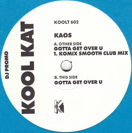 Kaos - Gonna Get Over U